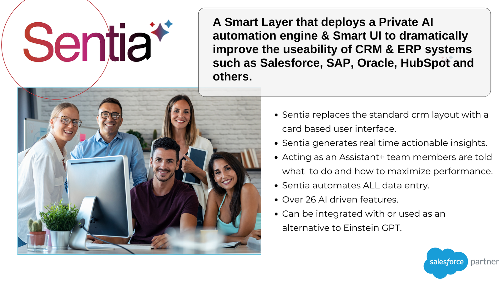 Sentia slide: a Smart Layer that deploys a private AI automation engine and Smart UI to dramatically improve the usability of CRM and ERP systems